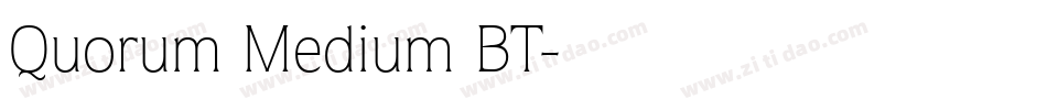 Quorum Medium BT字体转换